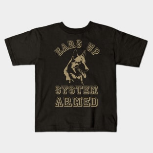 German Shepherd Ears Up System Armed Dog Lover Kids T-Shirt